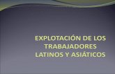 ExplotacióN De Los Trabajadores Latinos Y AsiáTicos