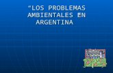 Los problemas ambientales en argentina