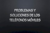 Problemas y soluciones de los teléfonos móviles