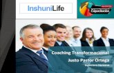 Coaching Transformacional - Justo Pastor Ortega Ingeniero Humano Inshuni Life