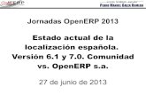 Estado actual de la localización española. Versión 6.1 y 7.0. Comunidad vs. OpenERP s.a.