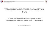 Tomografía de Coherencia Óptica, El Nuevo Testamento de la Cardiología Intervencionista