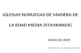 IGLESIAS MEDIEVALES DE MADERA EN NORUEGA