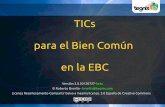TICs para el Bien Común de la EBC