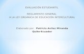 Evaluación Estudiantil de acuerdo al Reglamento General a la Ley Orgánica de Educación Intercultural del Ecuador
