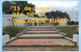 15 de mayo Día de la Educación Rural