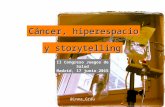 Cancer, hiperespacio y storytelling... II Congreso de Juegos de Salud