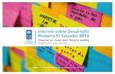Informe sobre Desarrollo Humano El Salvador 2013. Imaginar un nuevo país. Hacerlo posible