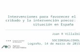 Intervenciones para favorecer el cribado y la intervención precoz: situación en España