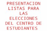 Presentacion listas del Centro de Estudiantes.