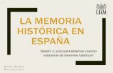 La memoria histórica en España: de qué hablamos cuando hablamos de Memoria Histórica