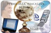 TECNOLOGIA EDUCATIVA ACTUAL