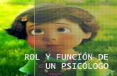 Rol y función de un psicólogo (1)