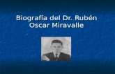 Biografía del Dr. Rubén Miravalle