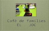Cafe€ families joc