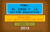 El JUEGO-ACCIÓN EDUCATIVA