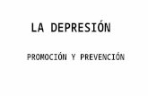 La Depresión. Promoción & Prevención