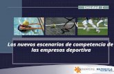 Mercadeo Deportivo. Unidad I: nuevos escenarios de competencia de las empresas del deporte