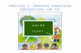 Práctica 3. Enriquecimiento de los procesos cognitivos con las TIC