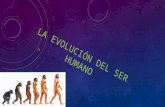 La evolucion del ser humano.