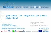 Miguel Garcia - Finodex - ¿Existen los negocios de datos abiertos?