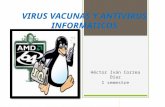 Virus vacunas y antivirus informaticos
