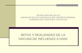 Mitos y realidades de la vacuan Influenza a  h1n1