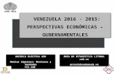Perspectivas Económicas Gubernamentales VENEZUELA 2016 - 2017