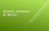 Reservas naturales de México