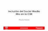 Paulo Nava - Inclusión del Social Media Mix en la CIM #FuerzaAna