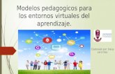 Modelos pedagogicos para los entornos virtuales del aprendizaje