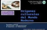 Orígenes culturales del mundo moderno
