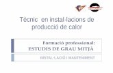 Presentació Tècnic Mitjà en Instal·lacions de Producció de Calor - IES Llucmajor