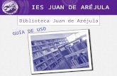 Biblioteca Juan de Aréjula Guía de Uso