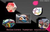 Relaciones humanas y sociales