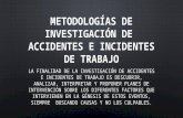 METODOLOGÍAS DE INV. DE AT E INCIDENTES