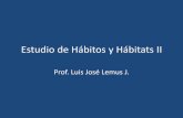 Estudio de hábitos y hábitats ii