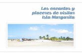 Los encantos y placeres de visitar Isla Margarita