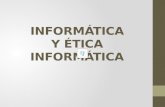 Informatica y etica informatica