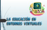 La educación en entornos virtuales