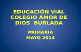 COLEGIO AMOR DE DIOS BURLADA EDUCACIÓN VIAL