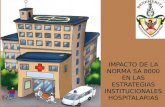 Impacto de la norma sa8000 en las estrategias institucionales hospitalarias presentacion