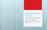 Ergonomia en cirugía laparoscopica