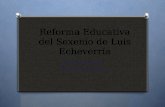 Reforma Educativa del Sexenio de Luis Echeverría