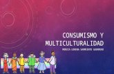 Consumismo y multiculturalidad