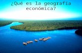 Qué es la geografía económica (ALICIA)