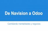 Jornadas Odoo 2015 - De Navision a Odoo. Cambiando mentalidades y negocios