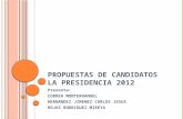 Propuestas de candidatos la presidencia 2012 1 i