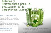 Métodos y Herramientas para evaluar la Competencia Digital. UNACH Manuel Prieto Noviembre 2014