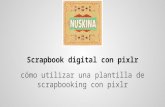 Scrapbook digital con pixlr
